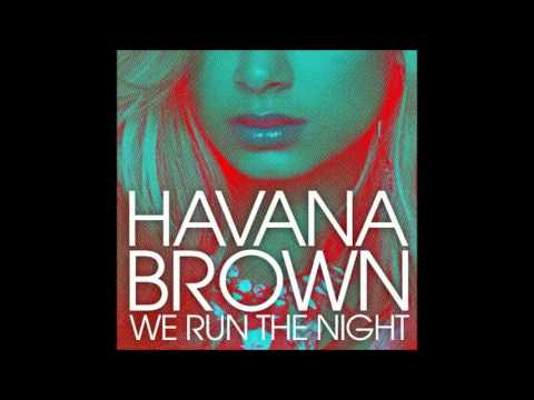 havana brown we run the night download