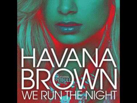 havana brown lyrics we run the night